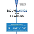 Boundaries for Leaders: Results, Relationships, and Being Ridiculously in Charge - Hardcover